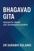 Bhagavad Gita: Insights from Adi Shankaracharya