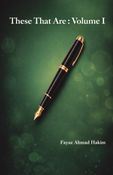 These That Are : Volume 1, A Collection Of Poems