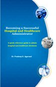 Becoming A Successful Hospital and Healthcare Administrator
