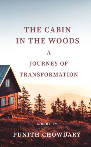 THE CABIN IN THE WOODS A JOURNEY OF TRANSFORMATION