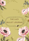 The Lazy Bullet Journal