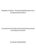 Empathy in Action : Transforming education for a Compassionate Future