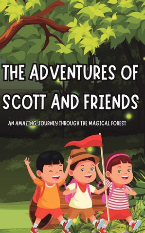 The Adventures of Scott and Friends