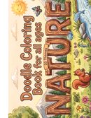 Nature Doodle Coloring Book for ALL AGES