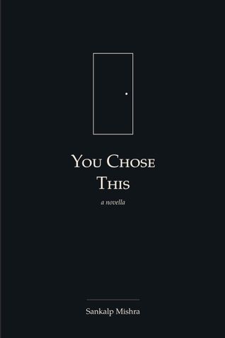 You Chose This