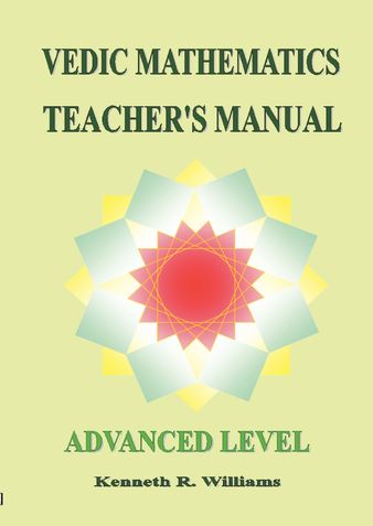 Vedic Mathematics Teacher's Manual - Advanced Level