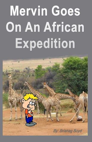 Mervin Goes On An African Expedition