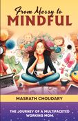 FROM MESSY TO MINDFUL