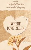Where Love Began