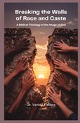 Breaking the Walls of Race and Caste: A Biblical Theology of the Image of God