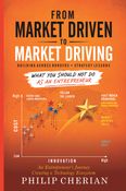 From Market Driven to Market Driving
