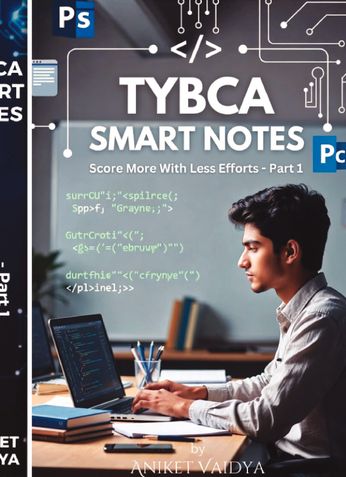 TYBCA SMART NOTES Score More With Less Efforts - Part 1