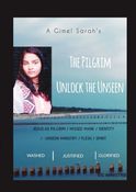 The Pilgrim : Unlock the Unseen Live Like Heavenly beings on earth.