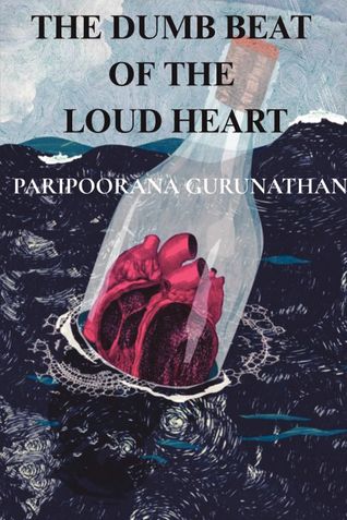 The Dumb Beat of the Loud Heart