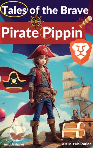 Tales of the Brave Pirate Pippin Story book