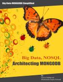 Big Data, NOSQL, Architecting MongoDB