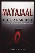 MAYAJAAL - Digital Arrest