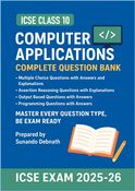 ICSE Class 10 Computer Applications Complete Question Bank 2025–26