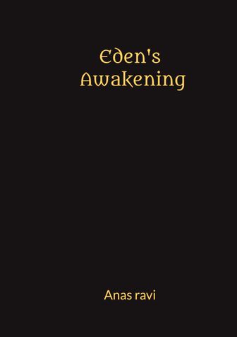 Eden’s Awakening