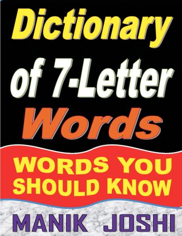 Dictionary of 7-Letter Words: Words You Should Know