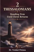 2 Thessalonians: Standing Firm Until Christ Returns