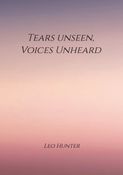 Tears unseen,  Voices unheard