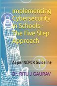 Implementing Cybersecurity in Schools - The Five Step Approach