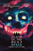 Flash of the Dead: Space (STANDARD B/W EDITION)