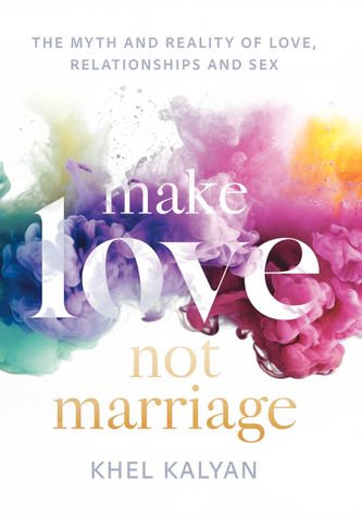 Make Love Not Marriage