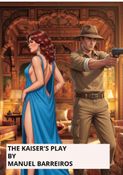 THE KAISER'S PLAY