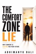 The Comfort Zone Lie