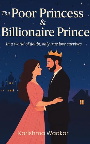 The Poor Princess & Billionaire Prince