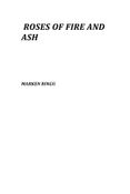 ROSES OF FIRE AND ASH