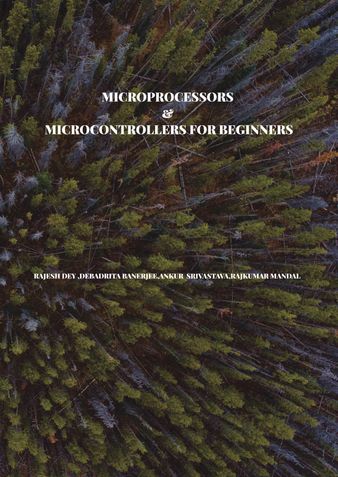 MICROPROCESSORS AND MICROCONTROLLERS FOR BEGINNERS