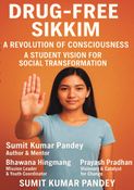 “नशा मुक्त सिक्किम:   चेतना  को क्रान्ति”