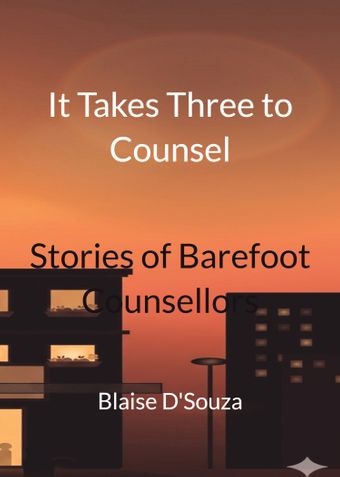 It Takes Three to Counsel: Stories of Barefoot Counsellors