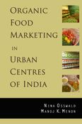 Organic Food Marketing in Urban Centres of India