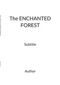 The ENCHANTED FOREST