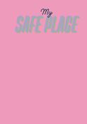 My safe place