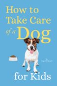 How to Take Care of a Dog for Kids