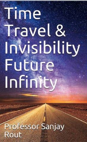 Time Travel & Invisibility Future Infinity