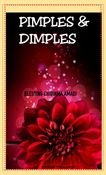 PIMPLES & DIMPLES