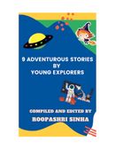 9 Adventurous Stories By Young Explorers