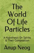 The World of Life Particles