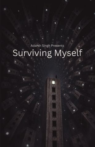 Surviving Myself