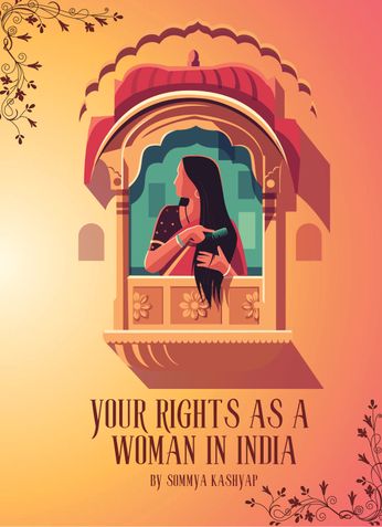 YOUR RIGHTS AS A  WOMEN IN INDIA