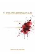 The Gutenberg Wound