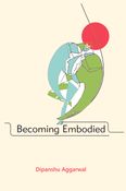 Becoming Embodied
