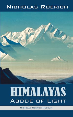 Himalayas – Abode of Light