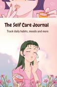 The Self Care Journal - Track daily habits, moods and more
